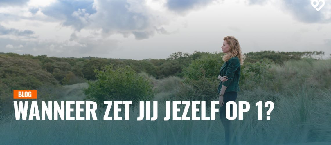 Wanneer zet jij jezelf op 1
